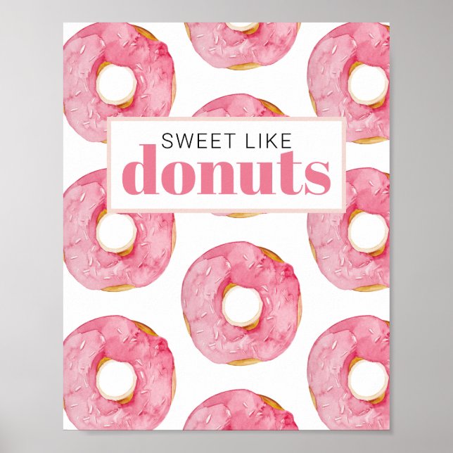 Modern Pink Watercolor Sweet Like Donuts Quote Poster (Front)