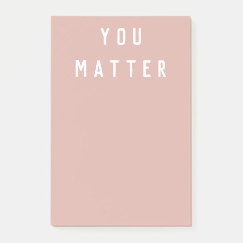 Modern Pink You Matter Positive Motivation Quote  Post_it Notes