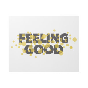 Modern, playful, cheerful design of Feeling Good Gallery Wrap