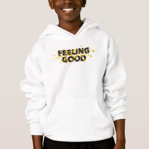 Modern, playful, cheerful design of Feeling Good Hoodie
