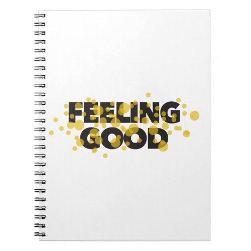 Modern playful cheerful design of Feeling Good Notebook