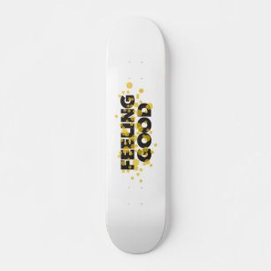 Modern, playful, cheerful design of Feeling Good Skateboard