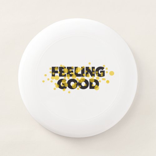Modern playful cheerful design of Feeling Good Wham_O Frisbee