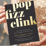 Modern Pop | New Year's Eve Party Foil Invitation<br><div class="desc">Modern and minimalist New Year's Eve party invitations feature chic black and white styling with "pop fizz clink" in oversized real gold foil retro lettering. Personalize with your New Years Eve celebration details beneath. Invitations reverse to a pattern of colorful stars.</div>