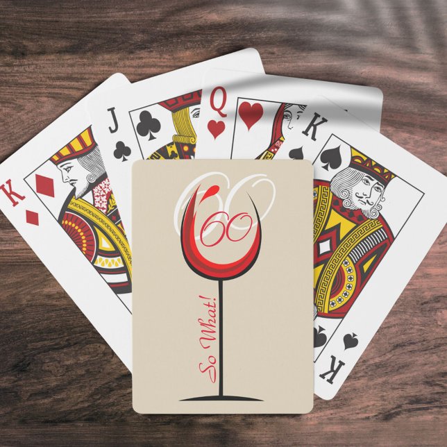 Modern Positive Red Wine 60 so what 60th Birthday Poker Cards (Creator Uploaded)