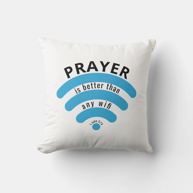 Modern PRAYER BETTER THAN WIFI Custom Scripture Throw Pillow (Front)