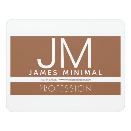 Modern Professional Minimal Design  Brown  White Door Sign