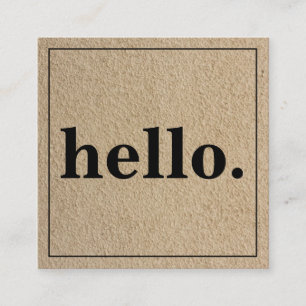 Modern Professional Minimalist Rustic Kraft Hello Square Business Card