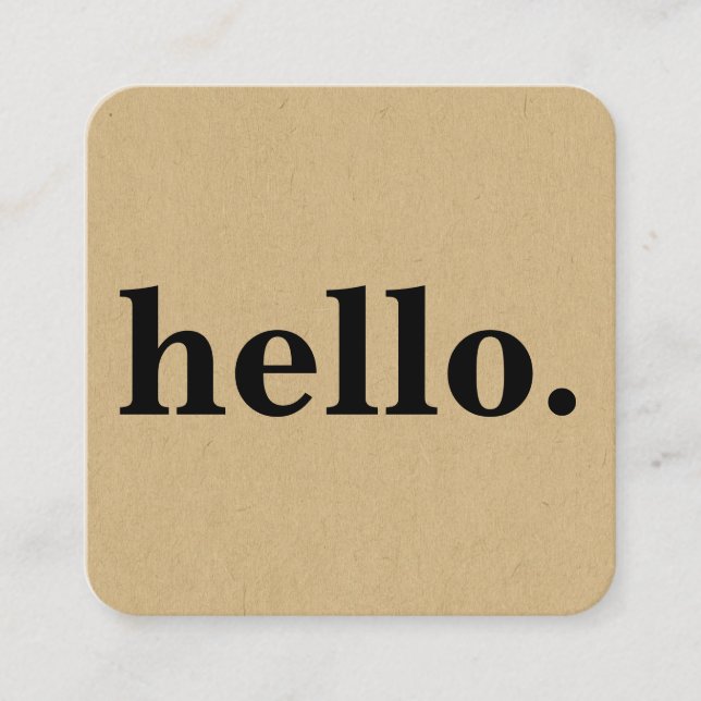 Modern Professional Minimalist Rustic Kraft Hello  Square Business Card (Front)