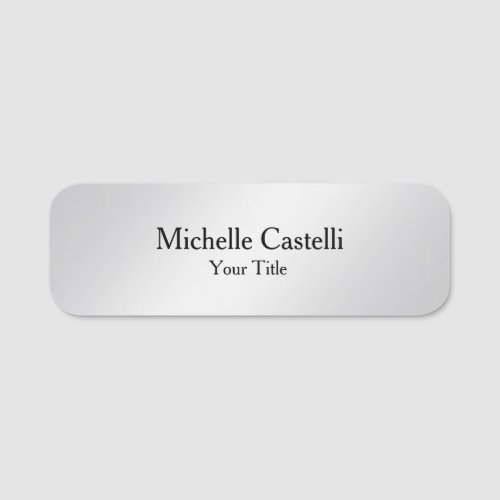 Modern Professional Unique Metalic Grey Name Tag