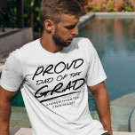 Modern Proud Dad of the Grad T-Shirt<br><div class="desc">Let the special graduate in your life know how proud you are with our personalized father of the graduate t-shirt. The modern graduation t-shirt features the phrase "Proud Dad of the Grad" in black handwritten lettering with a dashed underline. Personalize the shirt by adding the graduate's name and graduation year....</div>