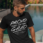 Modern Proud Dad of the Grad T-Shirt<br><div class="desc">Let the special graduate in your life know how proud you are with our personalized father of the graduate t-shirt. The modern graduation t-shirt features the phrase "Proud Dad of the Grad" in white handwritten lettering with a dashed underline. Personalize the shirt by adding the graduate's name and graduation year....</div>