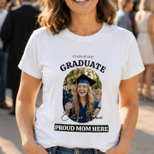 Modern Proud Mom Here | Photo Graduation T-Shirt