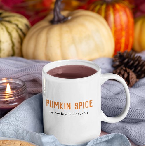 Modern Pumpkin Spice Is My Favorite Season Quote Coffee Mug