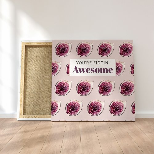 Modern Purple Fig Pattern  Youre Figgin Awesome Canvas Print