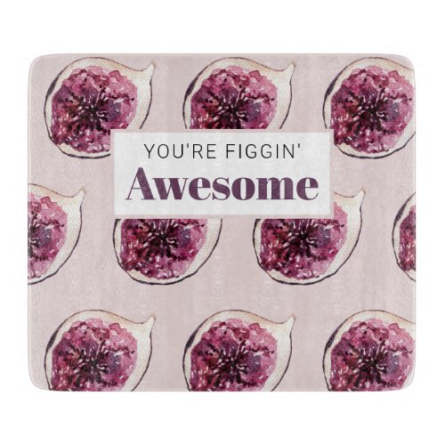 Modern Purple Fig Pattern  Youre Figgin Awesome Cutting Board
