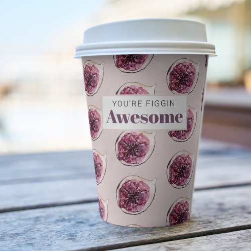 Modern Purple Fig Pattern  Youre Figgin Awesome Paper Cups