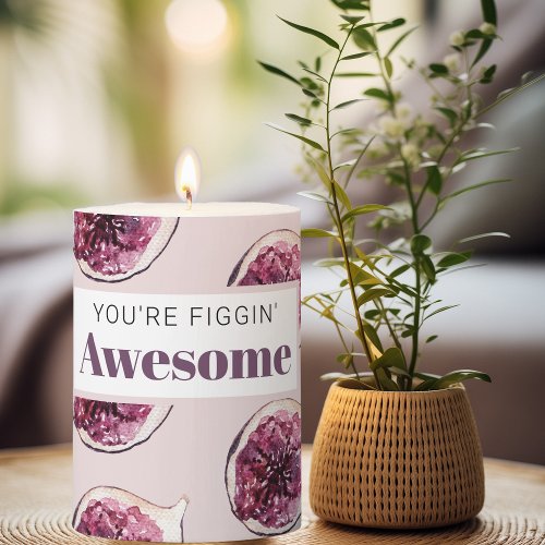 Modern Purple Fig Pattern  Youre Figgin Awesome Pillar Candle