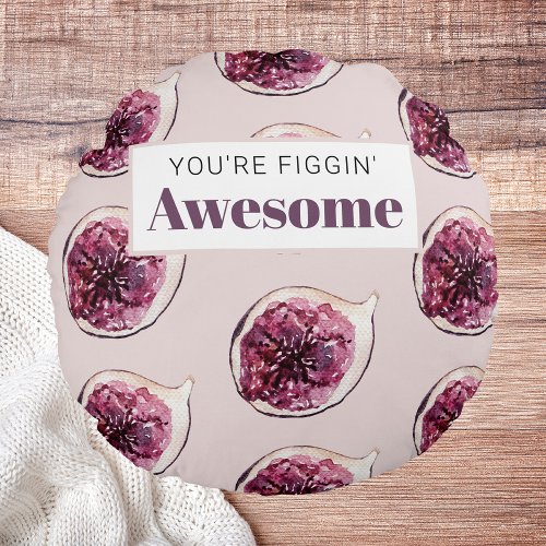 Modern Purple Fig Pattern  Youre Figgin Awesome Round Pillow