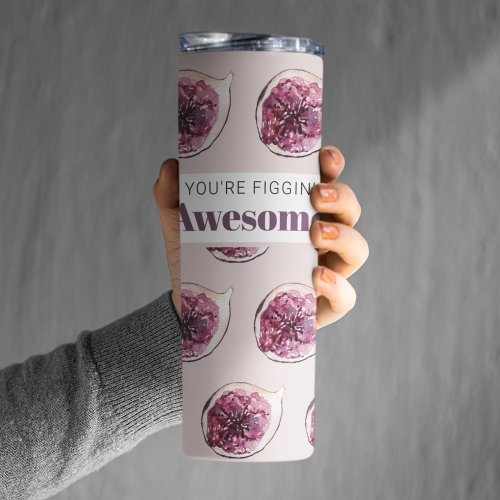 Modern Purple Fig Pattern  Youre Figgin Awesome Thermal Tumbler