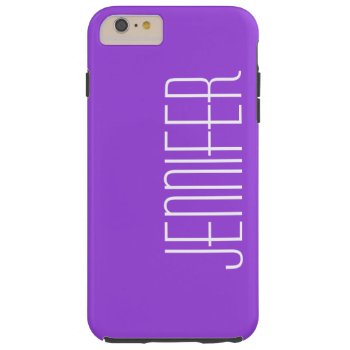 Modern Purple  Minimalist  Custom Jumbo Name Tough Iphone 6 Plus Case by SocolikCardShop at Zazzle
