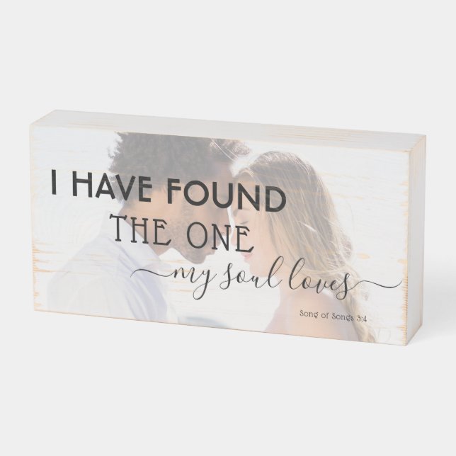 Modern Quote Engaged Photo Found One My Soul Loves Wooden Box Sign (Angled Horizontal)