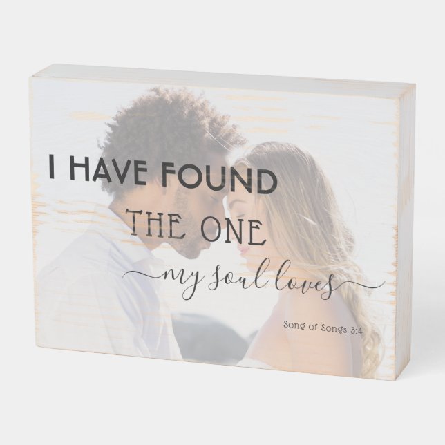 Modern Quote Engaged Photo Found One My Soul Loves Wooden Box Sign (Angled Horizontal)