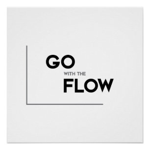 MODERN quotes: go with the flow Poster