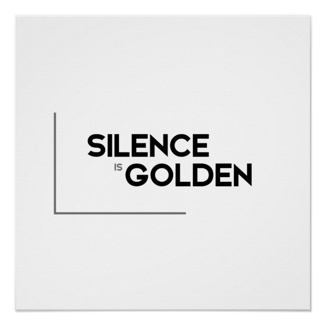 MODERN quotes: silence is golden Poster (Front)
