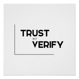 MODERN quotes: trust but verify Poster