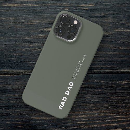 Modern Rad Dad Funny Fathers Dad Moss Green iPhone 13 Pro Max Case