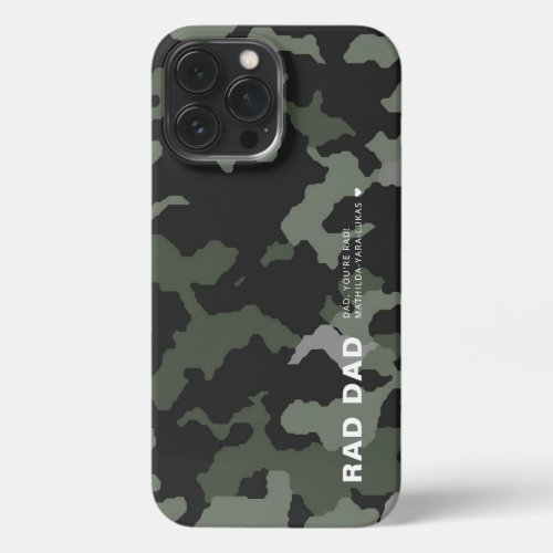 Modern Rad Dad Funny Fathers Day Camouflage Green iPhone 13 Pro Max Case