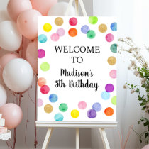 Modern Rainbow Paint Spots Birthday Welcome Foam Board