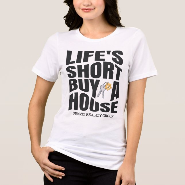 Modern Real Estate Life Short Buy A House Tri-Blend Shirt (Front)