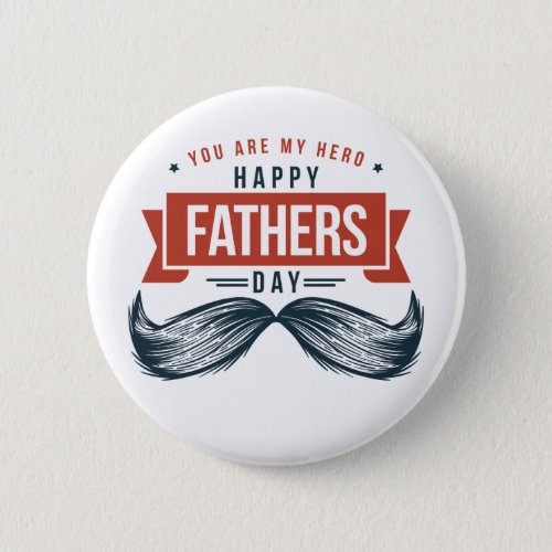 Modern Red Black Mustache Hero Happy Fathers Day Button