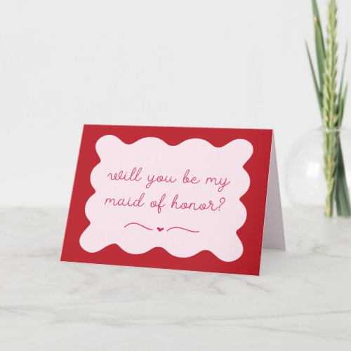 Modern Red  Pink Trendy Maid of Honor Proposal Card