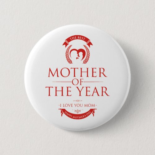 Modern Red The Best Mother of the Year Button