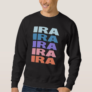 Modern Repeated Text Ira Sweatshirt