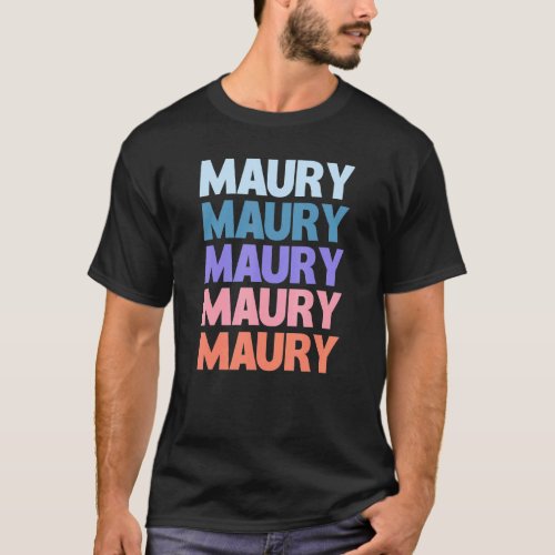 Modern Repeated Text Maury T_Shirt