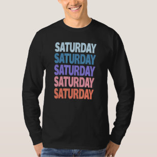 Modern Repeated Text Saturday T-Shirt