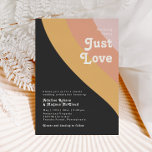 Modern Retro 70's Rainbow Dark Just Love Wedding Invitation<br><div class="desc">This modern retro 70's rainbow dark just love wedding invitation is perfect for your simple vintage orange, rose gold, and blush pink wedding. Designed with elements of a classic, colorful boho arch and groovy minimalist stripes. The design has a unique abstract tropical beach feel, great for any spring, summer, or...</div>