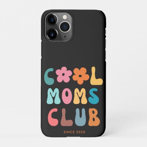 Modern Retro Cool moms club Vintage Groovy iPhone 11Pro Case