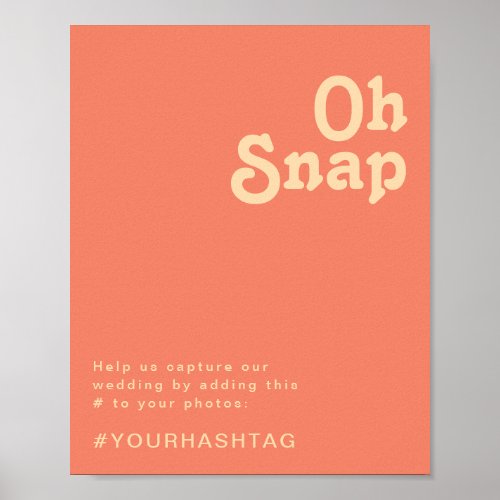 Modern Retro  Coral Oh Snap Hashtag Sign