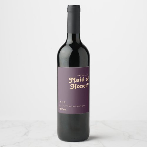 Modern Retro  Dark Purple Maid Of Honor Proposal Wine Label