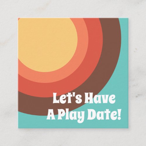 Modern Retro Groovy Bright Lets Have a Play Date Calling Card