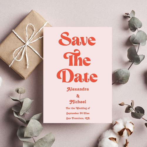 Modern Retro Pink And Orange Typography Wedding Save The Date