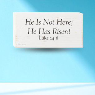 Modern Risen Luke 24:6 Christian Typography Wooden Box Sign