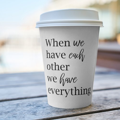Modern Romantic Couple Quote Lovely Gift Paper Cups