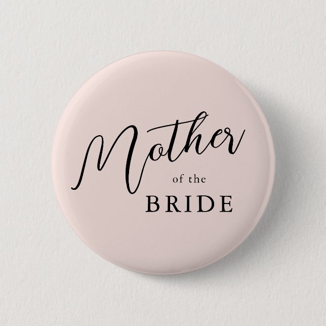 Modern Romantic Script Pink Mother Of The Bride Button (Front)