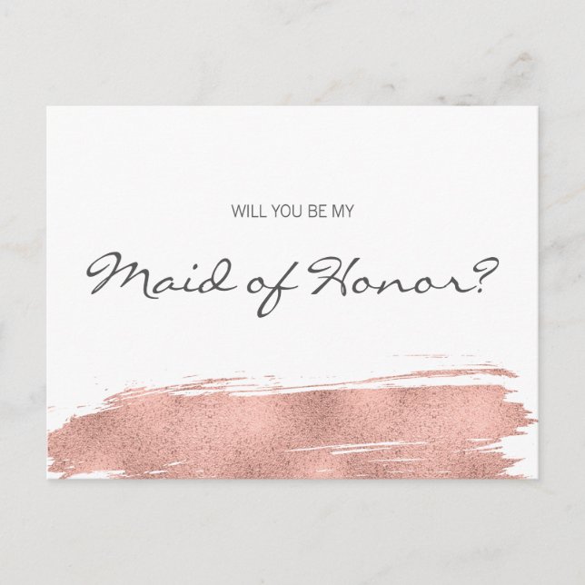 Modern Rose Gold Brushstroke Be My Maid of Honor Invitation Postcard (Front)